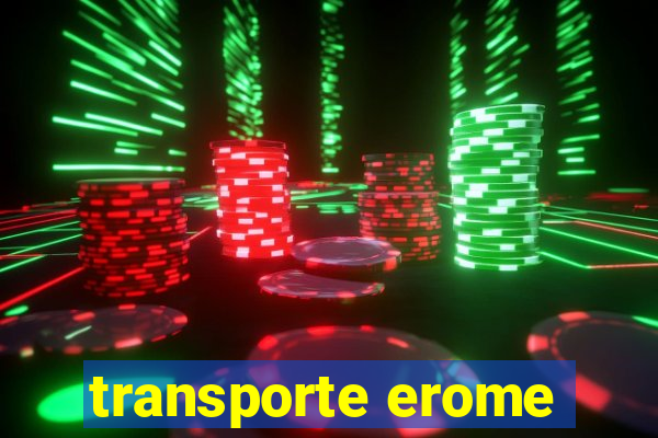 transporte erome